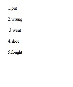 Week 3, Self-Assessment 3.1 Converting to Past Tense